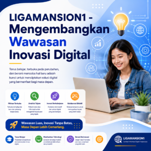 LIGAMANSION1 tambah wawasan luas